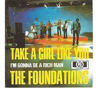 Foundations, The - Take A Girl Like You / I'm Gonna Be A Rich Man - Pye Records - DV 11016
