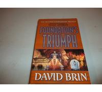 Foundation's Triumph: The Second Foundation Trilogy, Volume 3
