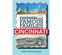 Founders and Famous Families of Cincinnati by Wendy Hart Beckman Wendy Hart Beckman (Auteur)