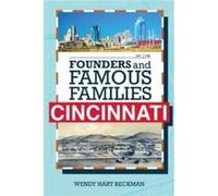 Founders and Famous Families of Cincinnati by Wendy Hart Beckman Wendy Hart Beckman (Auteur)