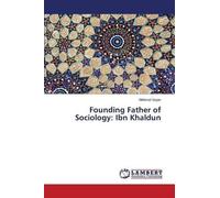 Founding Father Of Sociology: Ibn Khaldun