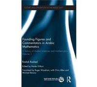 Founding Figures and Commentators in Arabic Mathematics by Roshdi Rashed Hardcover Book Roshdi Rashed (Auteur)