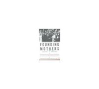 Founding Mothers And Others