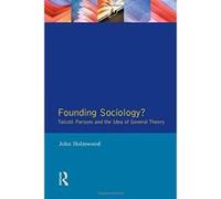Founding Sociology? John Holmwood (Auteur)