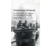 Founding Weimar Mark Jones, (Auteur)
