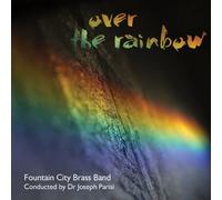 Fountain City Brass Band - Over The Rainbow [Import]