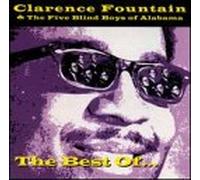Fountain, Clarence - Best Clarence Fountain & Five Blind Boys of Ala