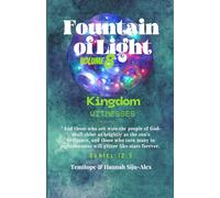 Fountain of Light Volume 8: Kingdom Witnesses