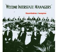 Fountains Of Wayne - Welcome Interstate Managers