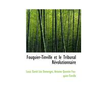 Fouquier-Tinville et le Tribunal Révolutionnaire