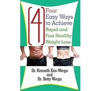 Four (4) Easy Ways To Achieve Rapid And Fast Healthy Weight Loss