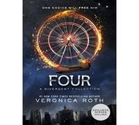 Four – Une collection Divergent – Préquelle compagnon de la série Divergent