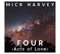 Mick Harvey - Four (Acts of Love)