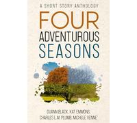 Four Adventurous Seasons: A Short Story Anthology