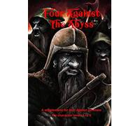 Four Against the Abyss: A Supplement for Four Against the Darkness for character levels 5 to 9