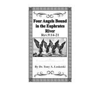 Four Angels Bound In The Euphrates River
