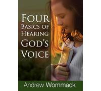 Four Basics of Hearing God's Voice