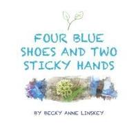Four Blue Shoes And Two Sticky Hands