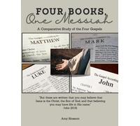 Four Books, One Messiah: A Comparative Study of the Four Gospels