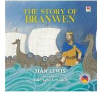 Four Branches of the Mabinogi Story of Branwen The by Sian Lewis Sian Lewis (Auteur)