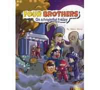 Four Brothers on a Frightful Friday