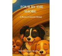 Four By The Shore: A Place Called Home