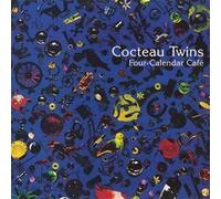 Cocteau Twins - Four-Calendar Cafe [Import]