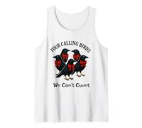 Four Calling Birds - We Can't Count Twelve Days of Christmas Débardeur