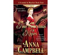 Four Christmas Kisses: A Scandal in Mayfair Book 4