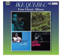Ike Quebec – Four Classic Albums – Membran
