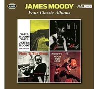Four Classic Albums / James Moody