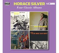 Four Classic Albums (Six Pieces Of Silver / Further Explorations By The Horace Silver Quintet / The Stylings Of Silver / Finger Poppin' With The Horace Silver Quintet)