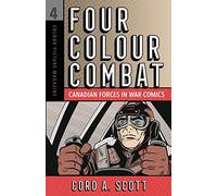 Four Colour Combat: Canadian Forces in War Comics