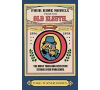Four Dime Novels From The Old Sleuth