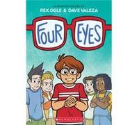 Four Eyes - Rex Ogle - Scholastic US - Livre en Anglais - Paperback Rex Ogle (Auteur)