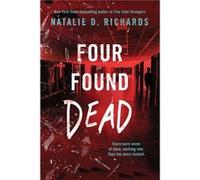 Four Found Dead by Natalie D. Richards Natalie D. Richards (Auteur)