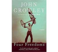 Four Freedoms John Crowley (Auteur)