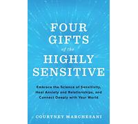 Four Gifts of the Highly Sensitive