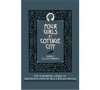 Four Girls at Cottage City, Schomburg Library of Nineteenth-Century Black Women Writers Emma D. Kelley-Hawkins (Auteur)