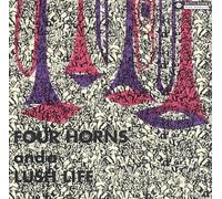 Four Horns and a Lush Life [Import]