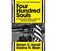 Four Hundred Souls: A Community History of African America 1619-2019