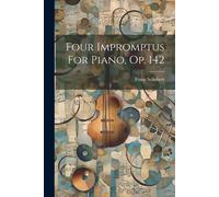 Four Impromptus For Piano, Op. 142
