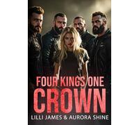 Four Kings, One Crown: Noches ardientes, promesas oscuras. Rendida a los moteros.