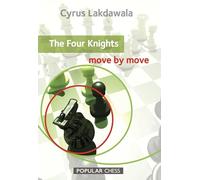 The Four Knights: Move by Move