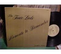FOUR LADS - moments to remember LP