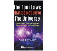 Four Laws That Do Not Drive The Universe, The