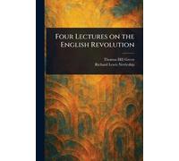 Four Lectures on the English Revolution