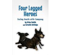 Four-Legged Heroes: Facing Death with Company