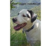 Four-Legged VadeMecum.: Pills of “cynophilia” for conscious owners