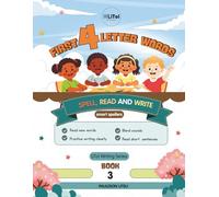 Four-Letter Words: Master the foundations of spelling, reading, and writing